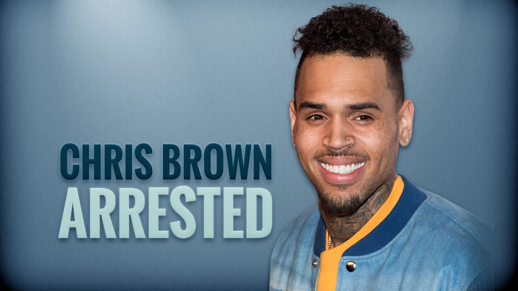 Chris Brown arrested